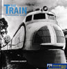 The Train - A Photographic History -Used- (Ub9B-0710H) Reference