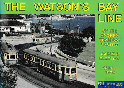The Watson’s Bay Line of the Sydney Tramway System -Used- (UBNB-0847S) Reference