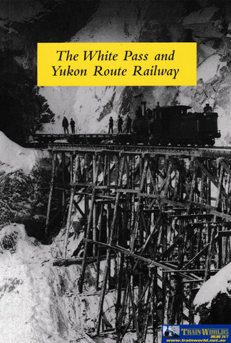 The White Pass and Yukon Route Railway -Used- (UB3B-1278S) Reference