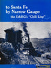 To Santa Fe by Narrow Gauge -Used- (UB3B-1560S) - Reference