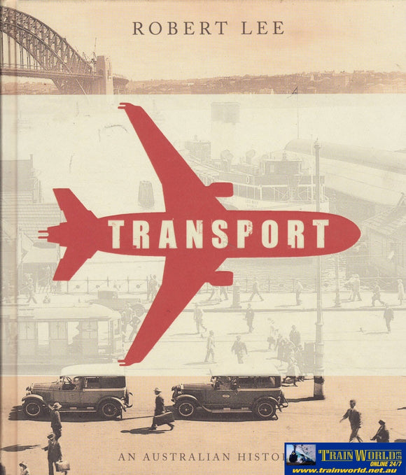 Transport: An Australian History -Used- (Ub-020337) Reference
