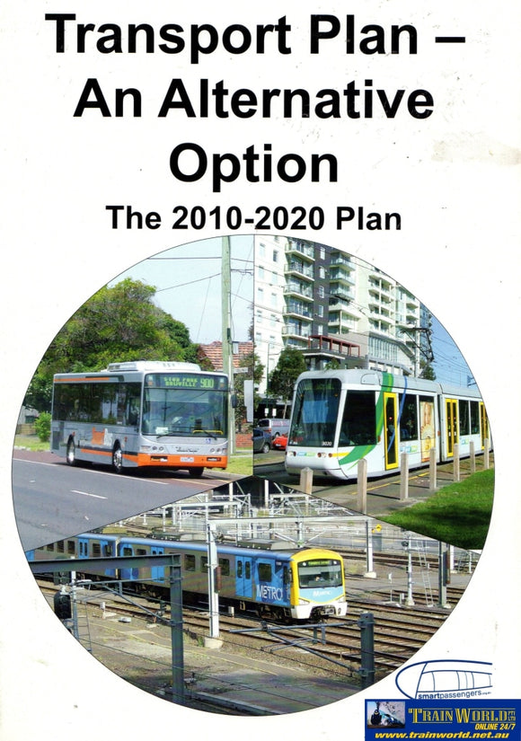 Transport Plan: An Alternative Option - The 2010-2020 Plan (Spi-01) Reference