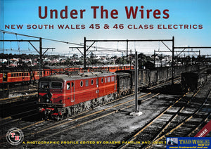 Under The Wires Nsw 45 & 46 Class Electrics Part 3 (Ubna-0123S) Reference