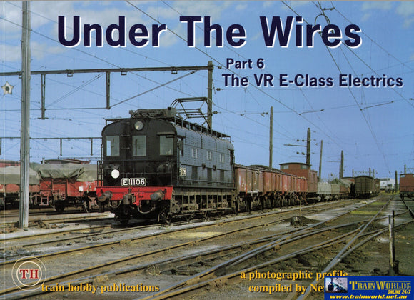 Under the Wires: Part-06 The VR E-Class Electrics (TH-493) Reference