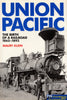 Union Pacific: The Birth Of A Railroad 1862-1893 & Rebirth 1894-1969 *two Volumes* -Used- (Shb-0031)