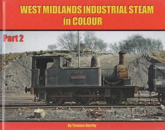 West Midlands Industrial Steam In Colour: Part 2 (Ir764) Reference