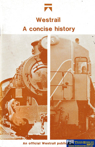 Westrail - A Concise History -Used- (UBWB-1257S) Reference