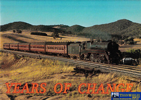 Years Of Change - Nsw Railways In Transition (Ubna-0129S) Reference