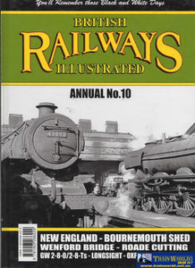 British Railways Illustrated: Annual #10 (Ir22X) Reference
