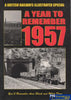 A British Railways Illustrated Special: Year To Remember 1957 (Ir910) Reference