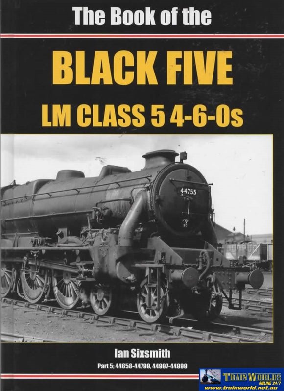 British Railways Illustrated: Special -The Book Of The Black Five Lm Class-5 4-6-0S- Part-5