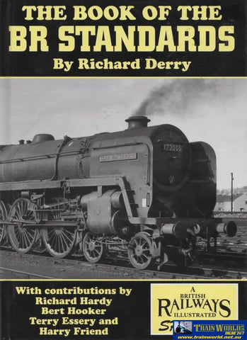 British Railways Illustrated: Special -The Book Of The Br Standards- (Ir805) Reference