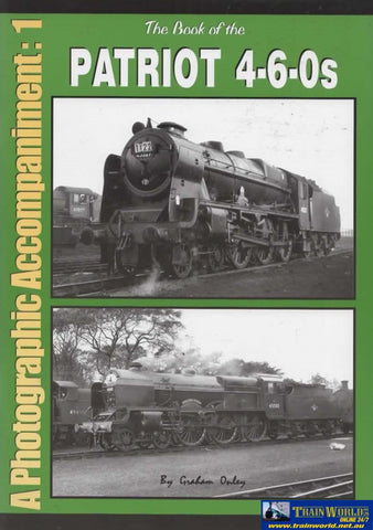 British Railways Illustrated: Special -The Book Of The Patriot 4-6-0S- A Photographic Accompaniment