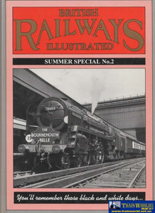 British Railways Illustrated: Summer Special #02 (Ir643) Reference