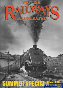 British Railways Illustrated: Summer Special #12 (Ir459) Reference