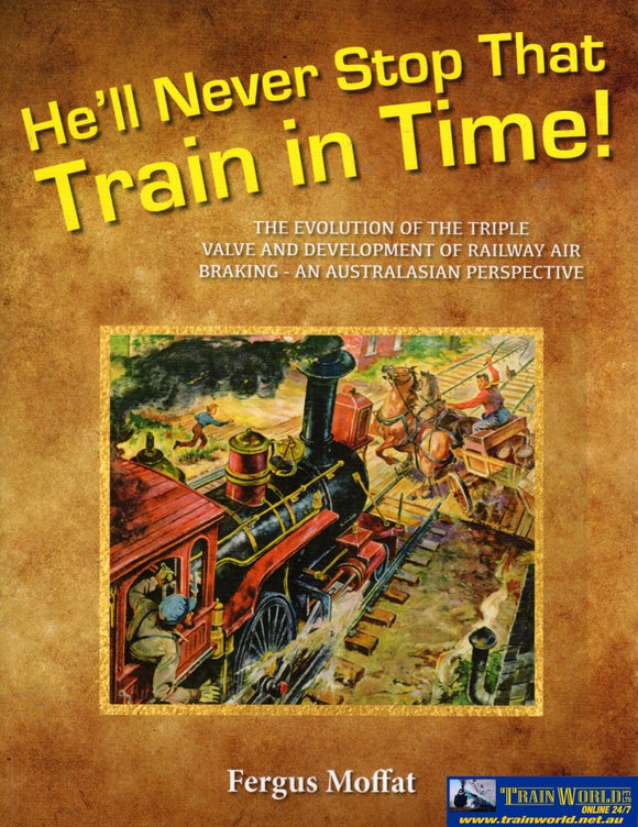 Hell Never Stop That Train In Time! The Evolution Of The Triple Value And Development Railway Air