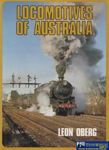 Locomotives Of Australia 1850S-1980S -Used- (Ub-11013) Reference