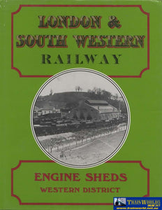 London & South Western Railway: Engine Sheds - Division- (Ir112) Reference