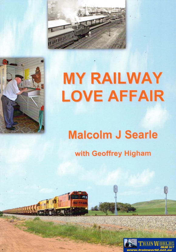 My Railway Love Affair: Six Decades Of Change (Rhwa-13) Reference