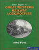 Petos Register Of Great Western Railway Locomotives: Volume #1 King 4-6-0S (Ir503) Reference