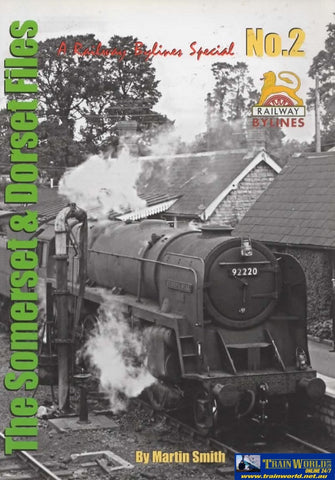 Railway Bylines: Special The Somerset & Dorset Files #02 (Ir885) Reference