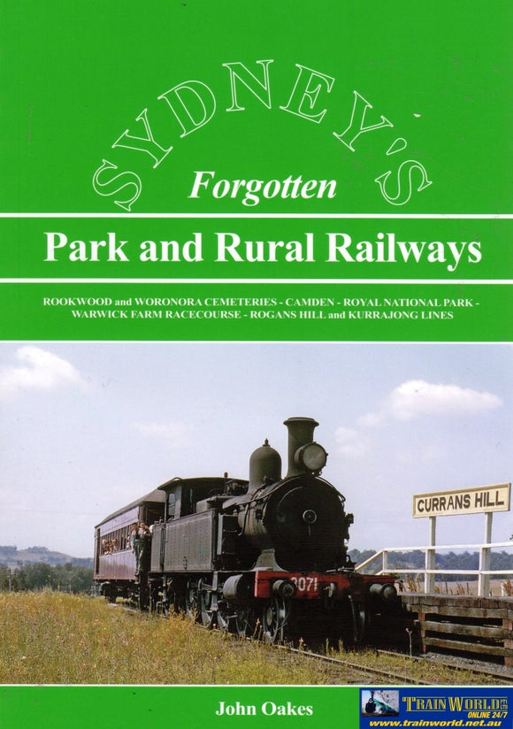 Sydneys Forgotten: Parks And Rural Railways (Aans-036) Reference