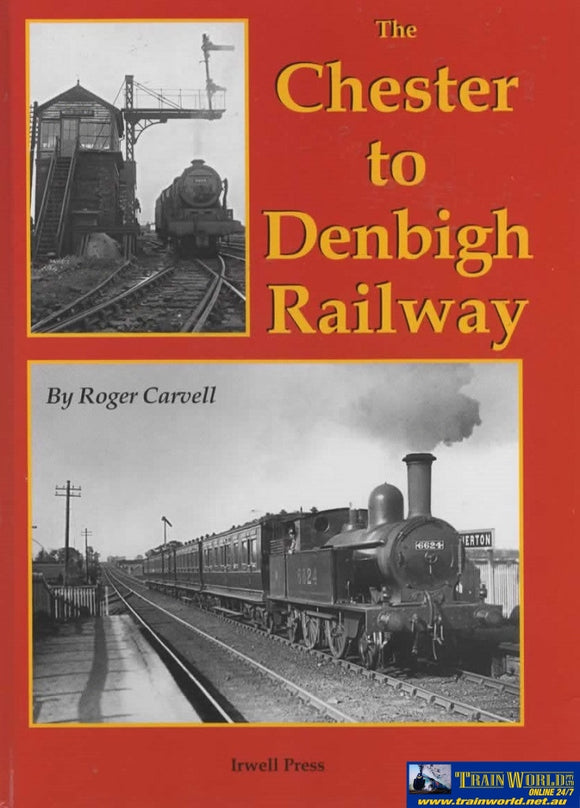 The Chester To Denbigh Railway (Ir472) Reference