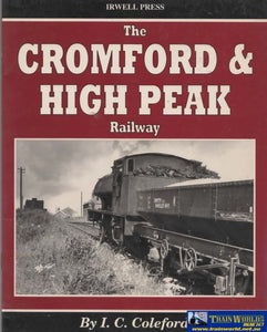 The Cromford & High Peak Railway (Ir783) Reference