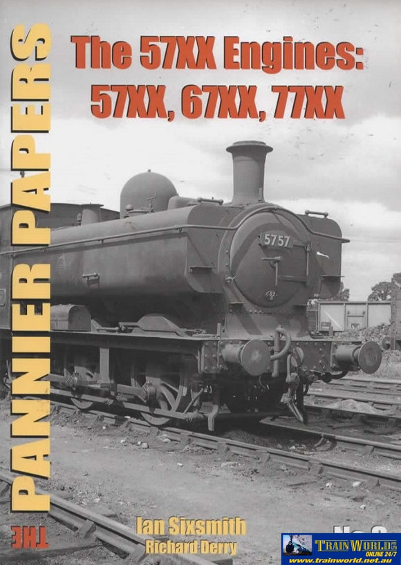 The Pannier Papers: No.3 -The 57Xx Engines- 67Xx 77Xx (Ir443) Reference