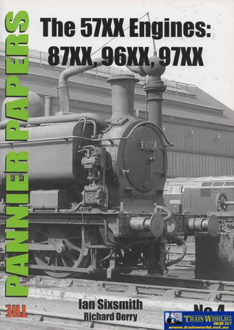 The Pannier Papers: No.4 -The 57Xx Engines- 87Xx 96Xx 97Xx (Ir481A) Reference