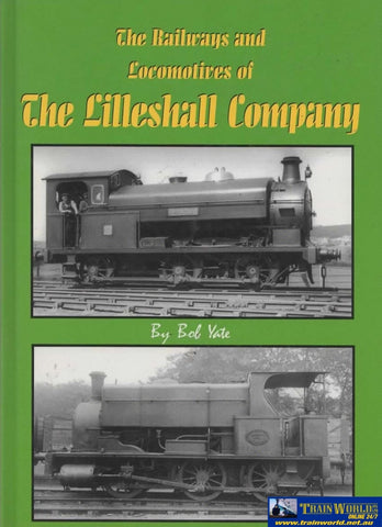 The Railways And Locomotives Of Lilleshall Company (Ir861) Reference