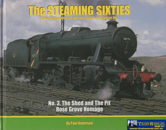 The Steaming Sixties: #03 -The Shed And Pit Rose Grove Homage- Stirring Episodes From The Last