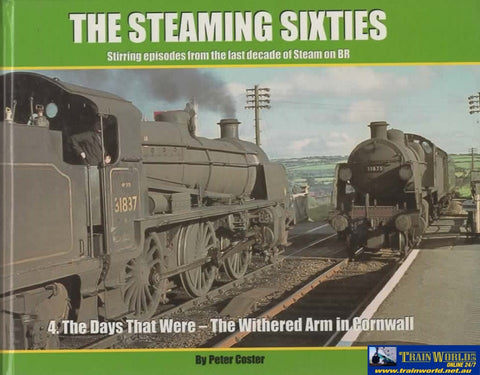The Steaming Sixties: #04 -The Days That Were *The Withered Arm In Cornwall*- Stirring Episodes From