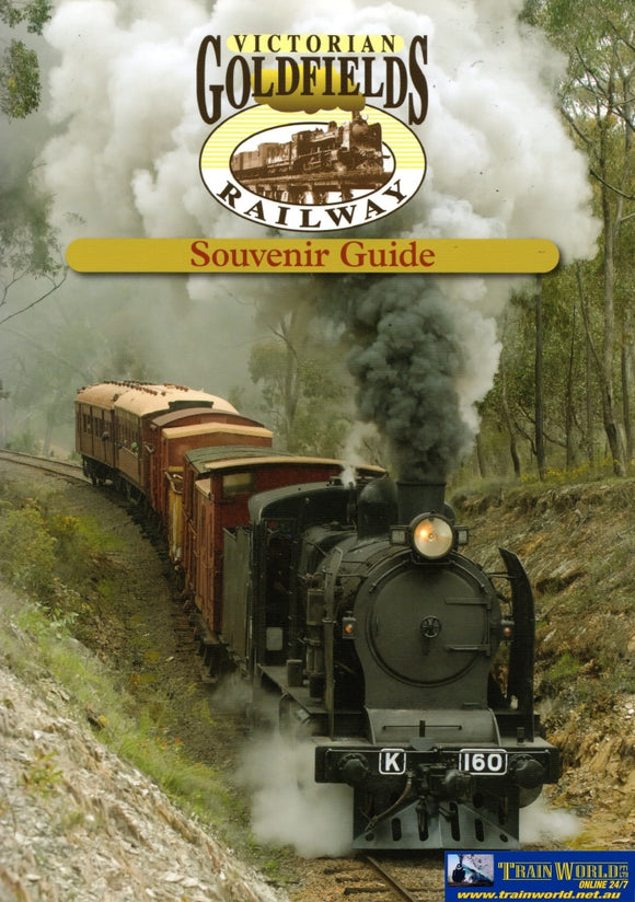 Victorian Goldfields Railway: Souvenir Guide - 125Th Anniversary Gala Celebrations Of The First
