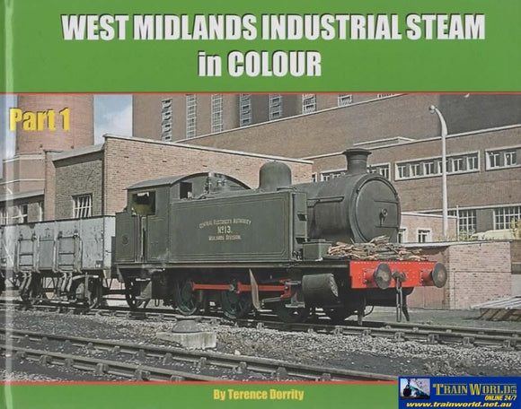 West Midlands Industrial Steam In Colour: Part 1 (Ir702) Reference